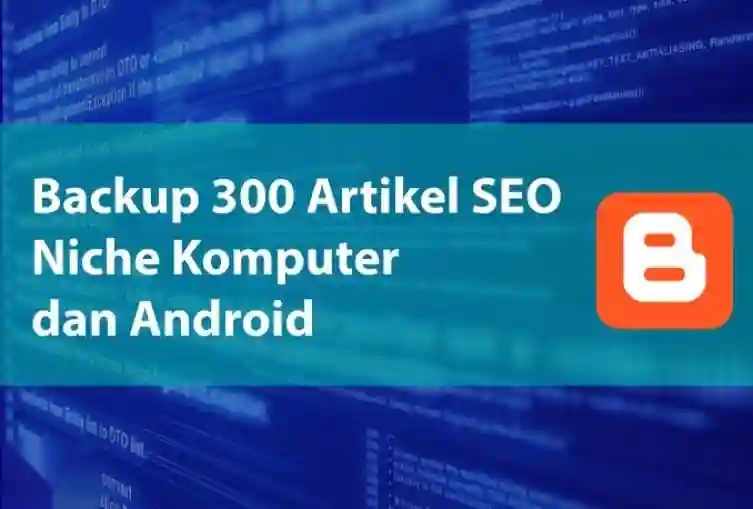 Asli Backup Artikel Seo Niche Tutorial Komputer Dan Android