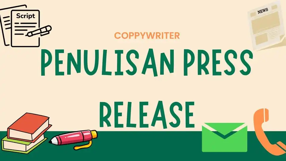 Jasa Coppywriter-Press Release - Press Release, Profesional, Bergaransi