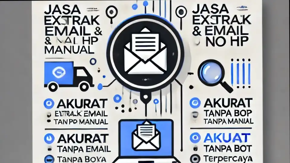 Jasa Ekstrak email & nomor handphone - Pemasaran Email, Profesional, Bergaransi