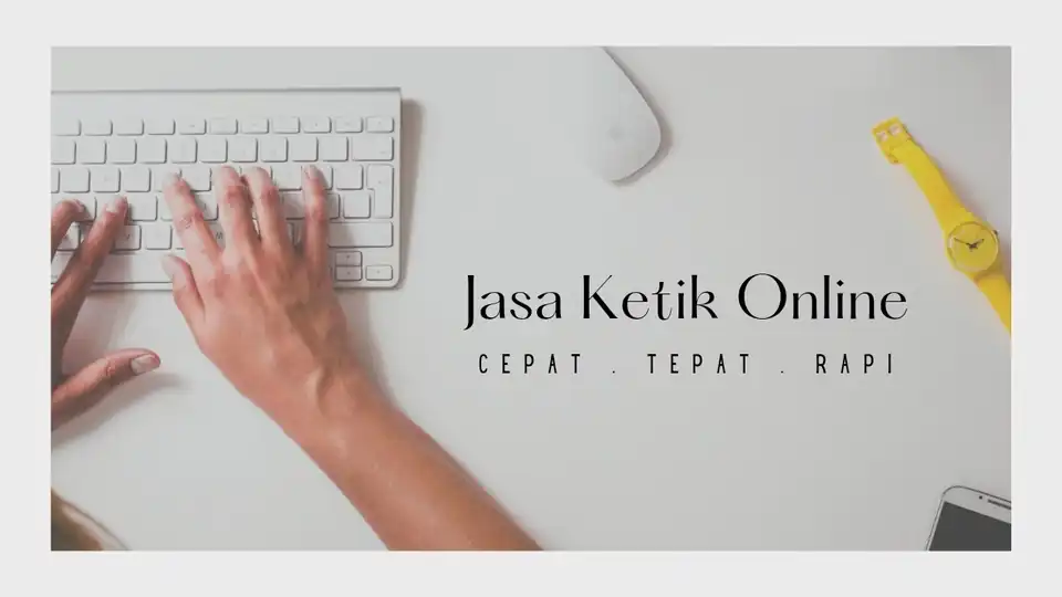 JASA KETIK CEPAT - Pengetikan Umum, Profesional, Bergaransi