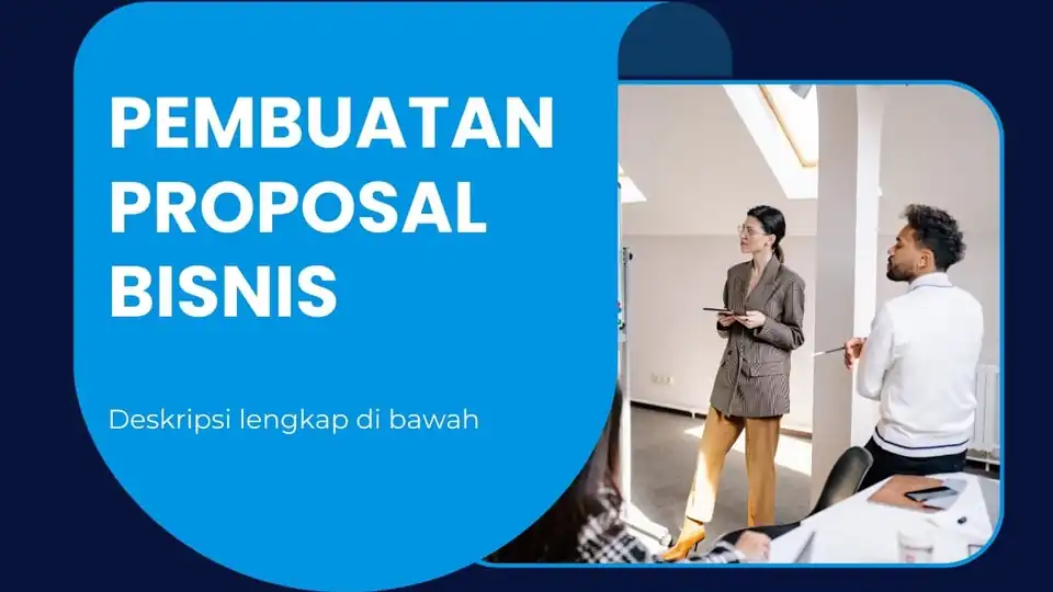 Jasa Pembuatan Proposal Bisnis - Mulai Bisnis/Start-up, Profesional, Bergaransi