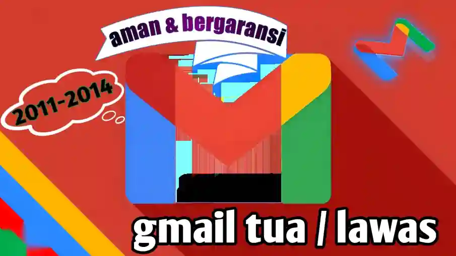 Asli Gmail Tua Lawas Untuk Google Ads 20112014