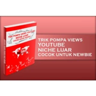 Jual EBOOK TRIK POMPA VIEWS YOUTUBE NICHE LUAR COCOK UNTUK NEWBIE Full Garansi, Termurah