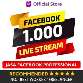 Jasa Meningkatkan Tambah 1.000 View Video Live Stream Facebook Penonton Siaran Langsung FB Sosmed Social Media Profesional, Resmi