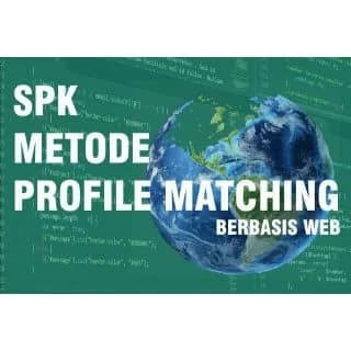 Jual Sistem Pendukung Keputusan metode Profile Matching Siap Pakai, Termurah