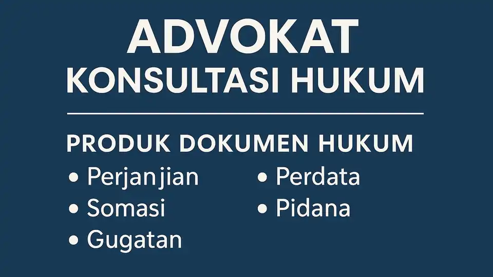 Jasa Advokat | Dokumen Hukum & Konsultasi: Kontrak, Somasi, Perjanjian, Perdata, Pidana - Pengacara, Profesional, Bergar