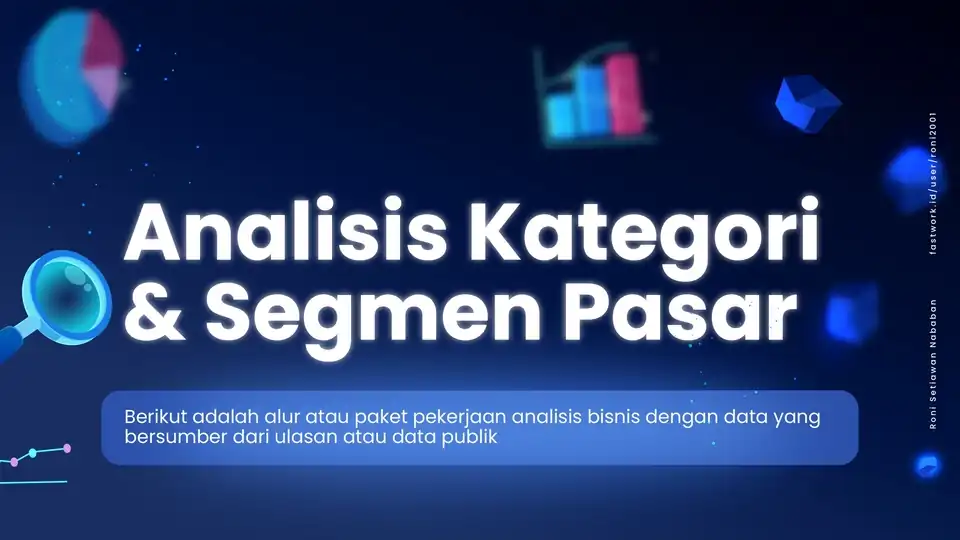 Jasa Analisis Segmen Pasar | Market research - Riset Pemasaran, Profesional, Bergaransi