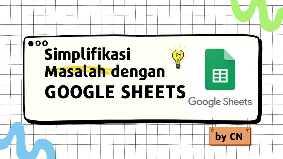 Jasa Google Sheets Spreadsheets Problem Solving, Pengolahan Data, Dashboard, Simplifikasi - Analisis Data, Profesional,