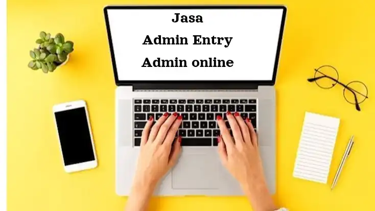 Jasa admin Entry dan admin online - Database, Profesional, Bergaransi