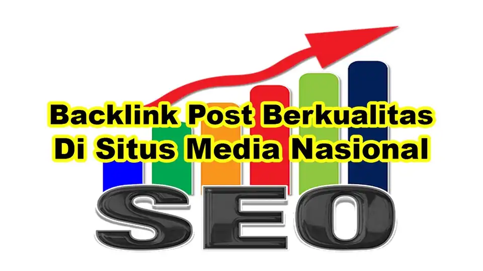 Jasa Backlink Press Release Artikel Di Situs Media Nasional - Search Engine Optimization (SEO), Profesional, Bergaransi