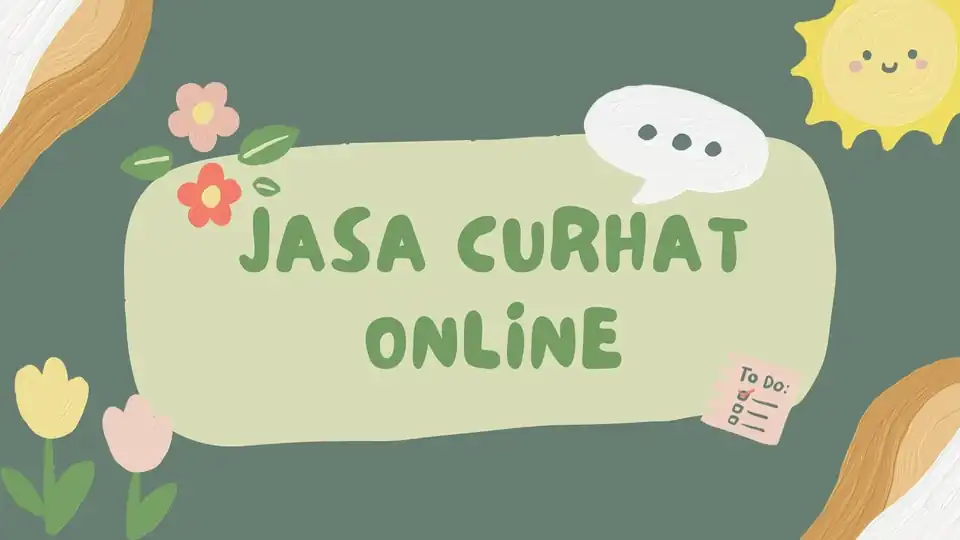 Jasa Curhat Online - Pengembangan Diri, Profesional, Bergaransi