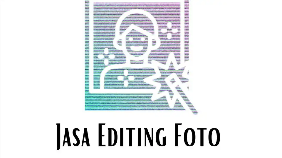 Jasa Editing Foto - Edit Gambar & Photoshop, Profesional, Bergaransi