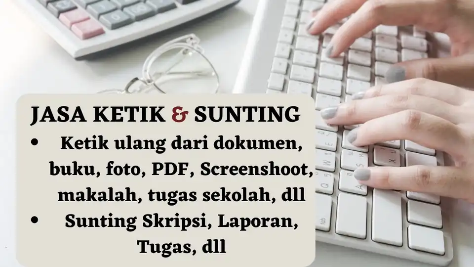JASA KETIK CEPAT DAN AKURAT 1 HARI JADI - Pengetikan Umum, Profesional, Bergaransi