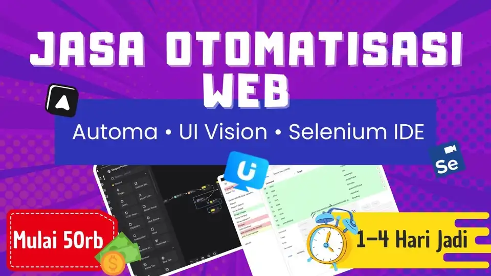 Jasa Otomatisasi Website dengan Automa, UI Vision & Selenium – Hemat Waktu & Tenaga - Scraping Data, Profesional, Bergar