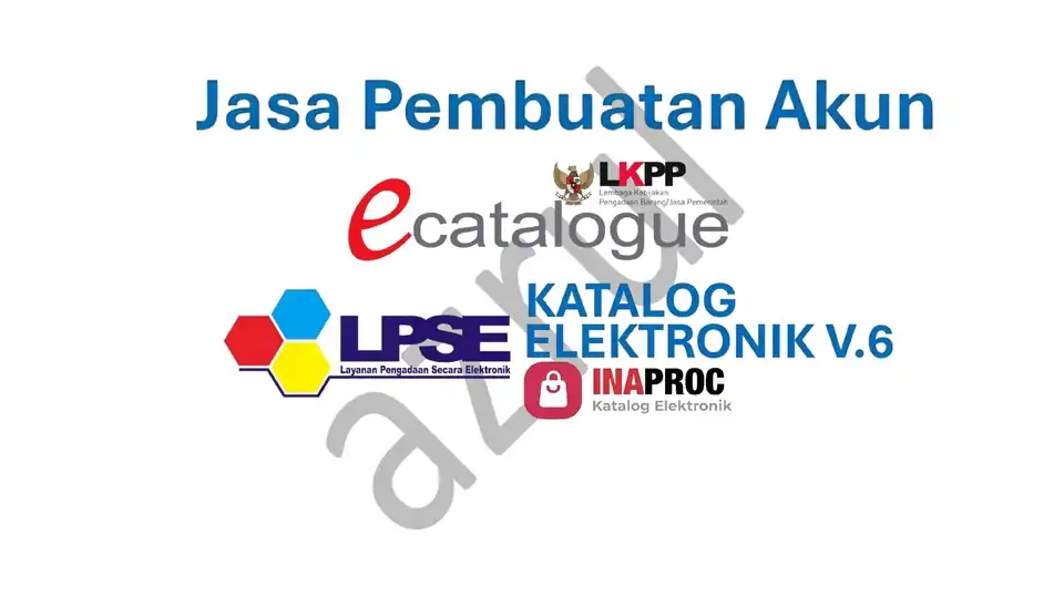 Jasa Pembuatan Akun E-Katalog LKPP, Akun E-Katalog V6 INAPROC, Akun LPSE & Akun SIKAP - Jasa Lainnya, Profesional, Berga