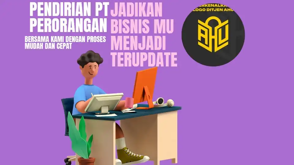 JASA PENDIRIAN LEGALITAS PT. PERORANGAN (BADAN HUKUM) - Pendirian Usaha, Profesional, Bergaransi