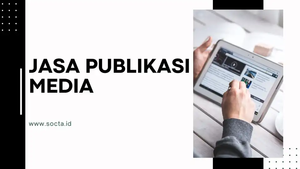 Jasa Publikasi Media - Digital Marketing, Profesional, Bergaransi