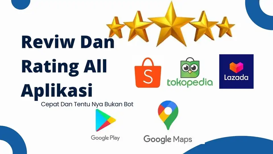 Jasa Review all OLSHOP(shoope, tokopedia DLL) Dan Aplikasi Google play - Memberi Review, Profesional, Bergaransi