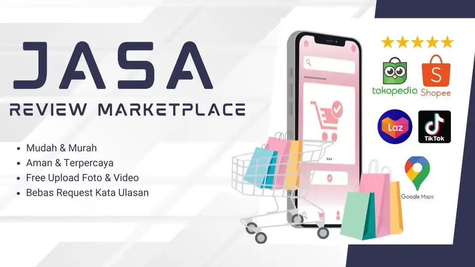 JASA REVIEW MARKETPLACE (SHOPEE, TOKOPEDIA, TIKTOK SHOP, LAZADA) - Memberi Review, Profesional, Bergaransi