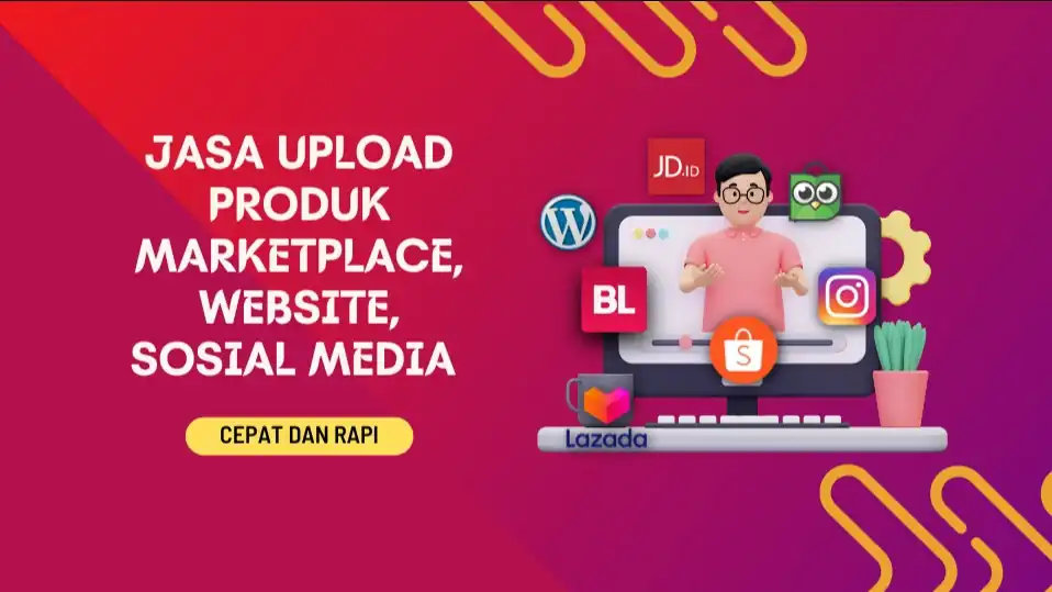 Jasa Scrape Produk/Upload Produk Marketplace Shopee, Tokopedia, Lazada dan Website Wordpress - Update Produk Toko Online