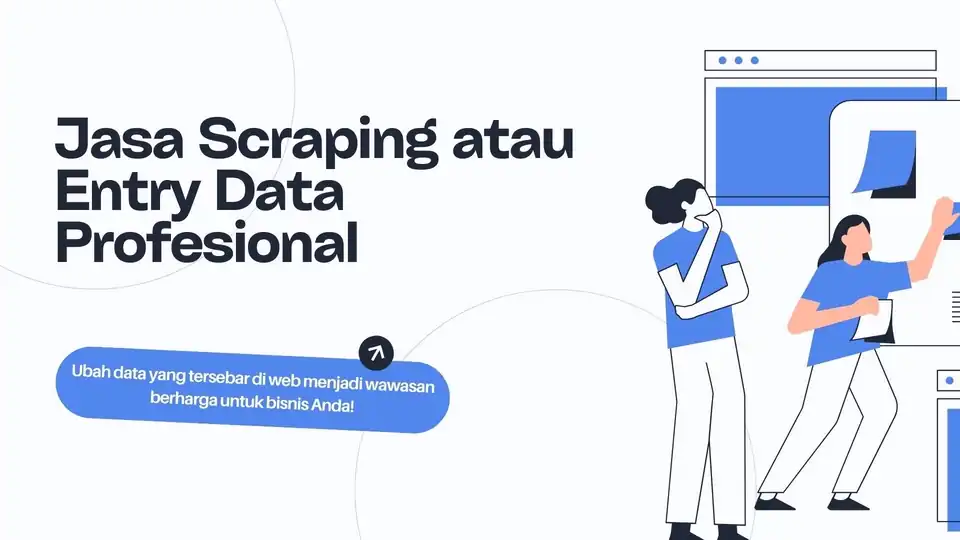 Jasa Scraping atau Entry Data Profesional - Scraping Data, Profesional, Bergaransi