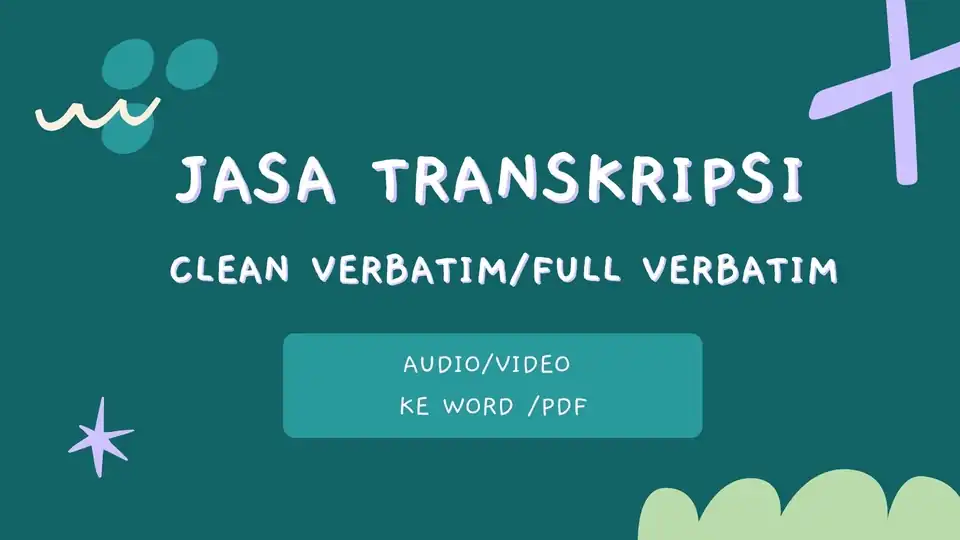 JASA TRANSKRIPSI CLEAN VERBATIM DAN FULL VERBATIM - Transkripsi, Profesional, Bergaransi
