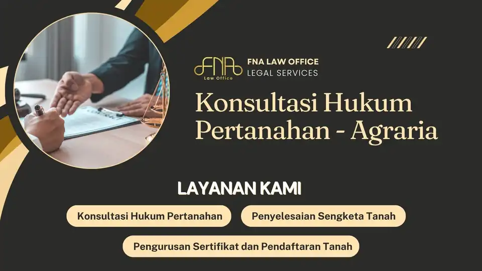 Jasa Konsultasi Hukum Pertanahan - Agraria - Pendapat Hukum, Profesional, Bergaransi