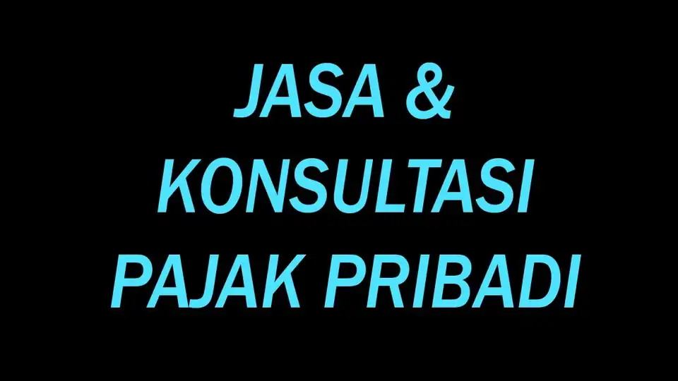 Jasa Konsultasi & Jasa Perpajakan Pribadi - Akuntansi dan Keuangan, Profesional, Bergaransi