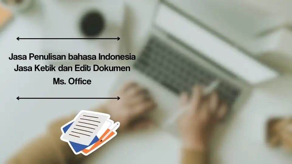 Jasa Menggetik Cepat - Pengetikan Umum, Profesional, Bergaransi
