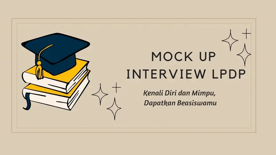 Jasa Mock Up Interview LPDP - Pengembangan Diri, Profesional, Bergaransi