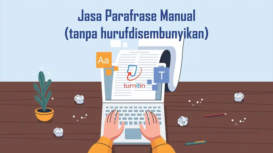 Jasa Parafrase Turnitin Skripsi/Jurnal/Makalah/UAS (MANUAL) - Proofreading, Profesional, Bergaransi