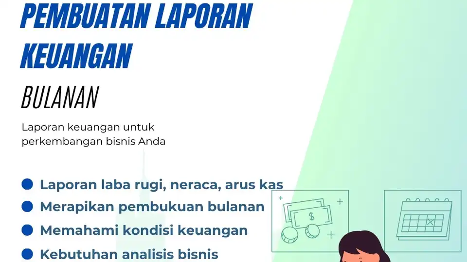 Jasa Pembuatan Laporan Keuangan Bulanan - Akuntansi dan Keuangan, Profesional, Bergaransi