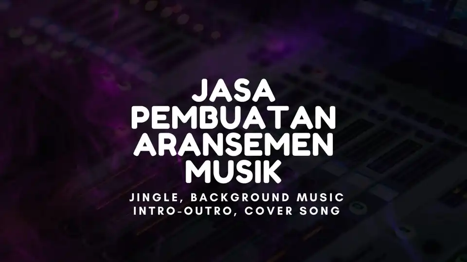 Jasa Pembuatan Musik dan Aransemen - Pembuatan Musik, Profesional, Bergaransi