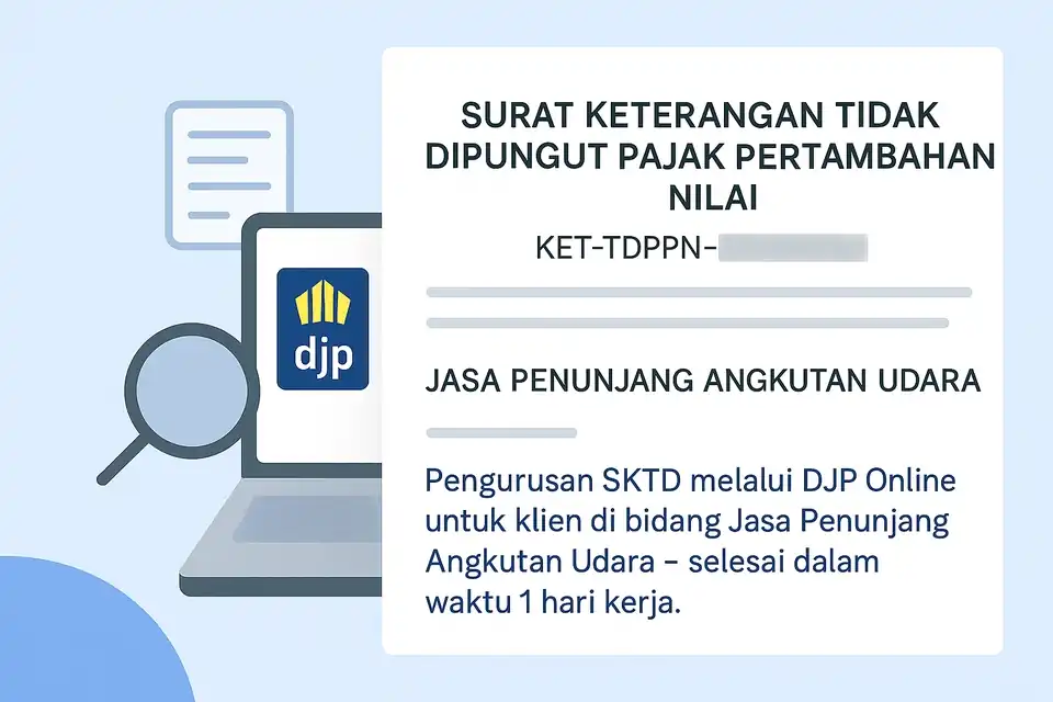 Jasa Pengurusan Surat Keterangan Tidak Dipungut PPN (SKTD) via DJP Online - Jasa Lainnya, Profesional, Bergaransi
