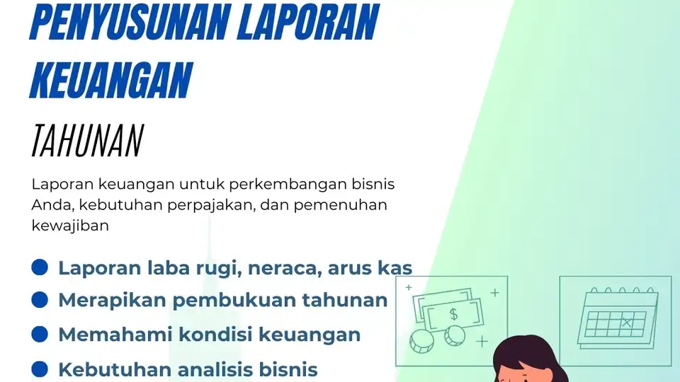 Jasa Penyusunan Laporan Keuangan Tahunan - Akuntansi dan Keuangan, Profesional, Bergaransi