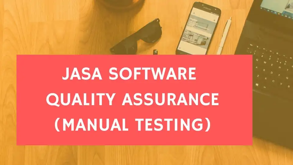 Jasa Software QA Tester - Quality Assurance, Profesional, Bergaransi