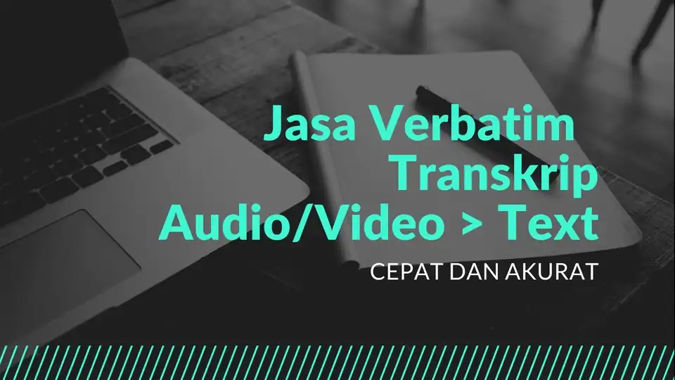 Jasa TRANSKRIP VERBATIM AUDIO/VIDEO TO TEXT (CEPAT DAN AKURAT) - Transkripsi, Profesional, Bergaransi