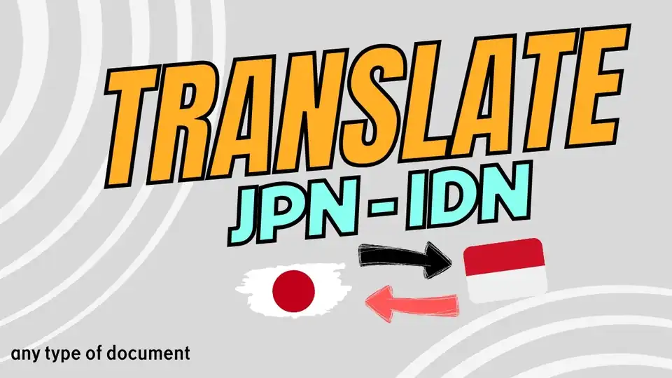 Jasa Translate Indonesia - Jepang | semua jenis dokumen | Certified JLPT N1 - Penerjemahan, Profesional, Bergaransi