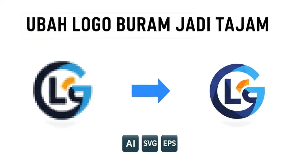 Jasa Ubah Logo Buram Menjadi Vektor Tajam – Format AI, SVG, EPS, PDF, dll - Vektor, Profesional, Bergaransi