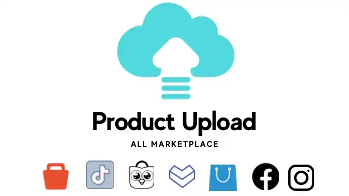 Jasa Upload Produk Toko Online ke Marketplace / Omnichanel / Sosmed - Update Produk Toko Online, Profesional, Bergaransi